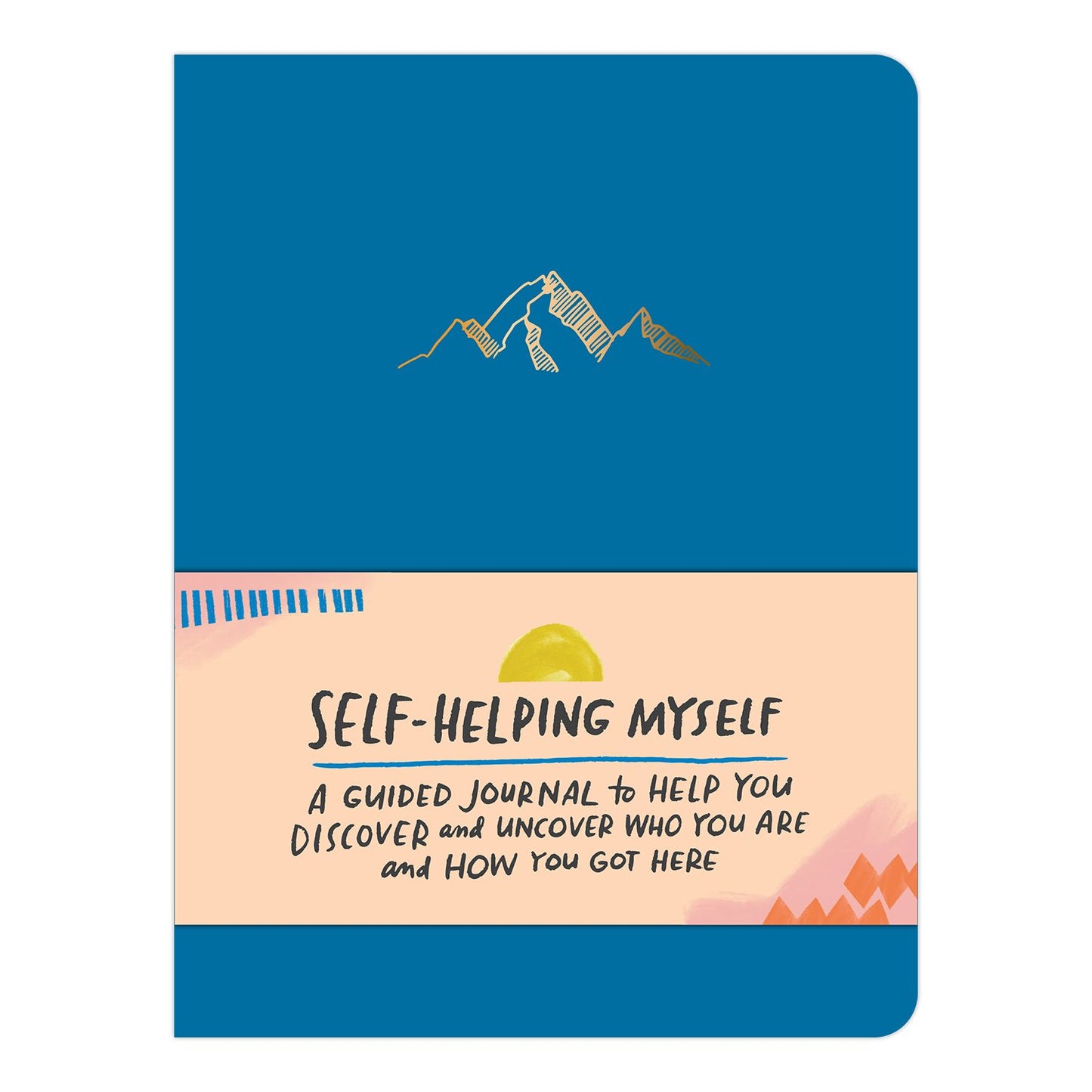 Self-Helping Myself: A Guided Journal for Mental Health & Resilience